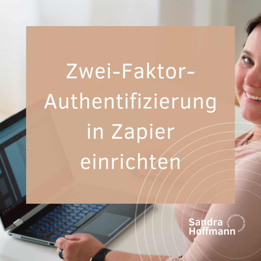 Zwei-Faktor-Authentifizierung in Zapier einrichten